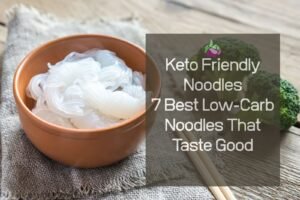 keto friendly noodles